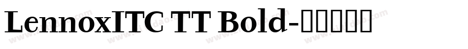 LennoxITC TT Bold字体转换